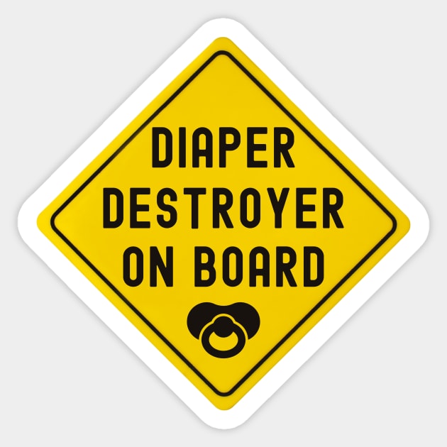 Baby On Board Diaper Destroyer Bumper Sticker by FTF DESIGNS